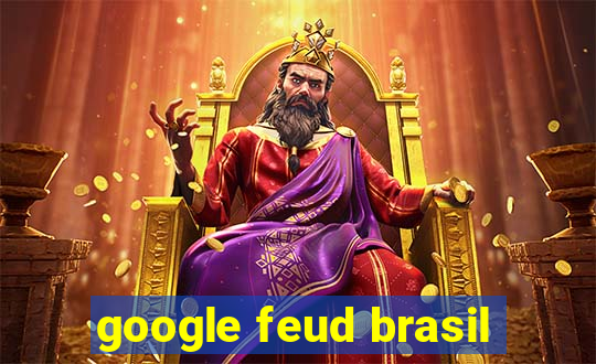 google feud brasil